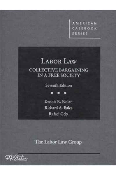 LABOR LAW - COLLECTIVE BARGAINING IN A FREE SOCIETY