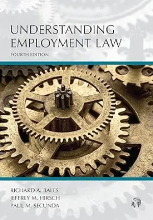 Understanding Employment Law, Fourth Edition